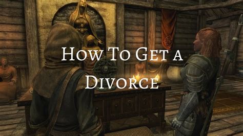 can you divorce in skyrim|Skyrim: Here’s How To Get Divorced & Remarry